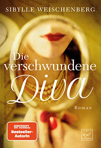 Die verschwundene Diva (Spuren der Vergangenheit) von Tinte & Feder
