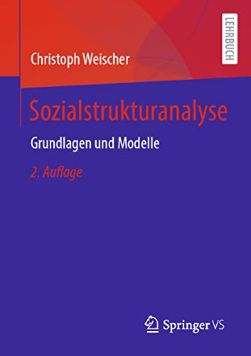 Sozialstrukturanalyse: Grundlagen und Modelle von Springer VS
