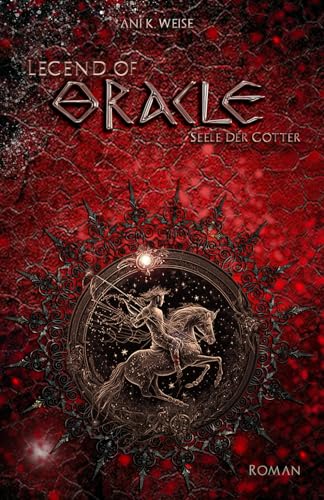 Legend of Oracle: Seele der Götter von Independently published