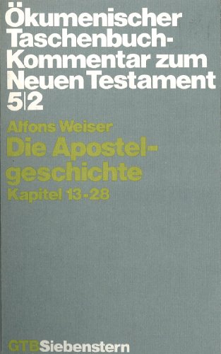 Die Apostelgeschichte: Kapitel 13-28 (Ökumenischer Taschenbuchkommentar zum Neuen Testament (ÖTK)) von Guetersloher Verlagshaus