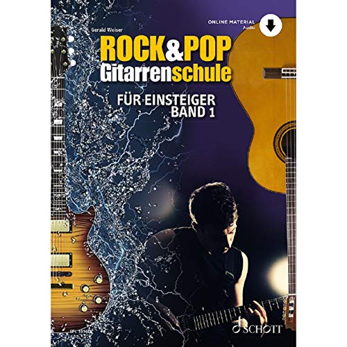 Rock & Pop Gitarrenschule: für Einsteiger - mit Akkordtabelle. Band 1. Gitarre. (Schott Pro Line, Band 1) von Schott Music
