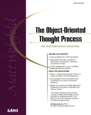 The Object-Oriented Thought Process: The Authoritative Solution