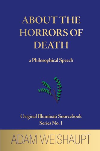 About the Horrors of Death: a Philosophical Speech von Independently published