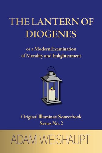 The Lantern of Diogenes: or a Modern Examination of Morality and Enlightenment von Independently published