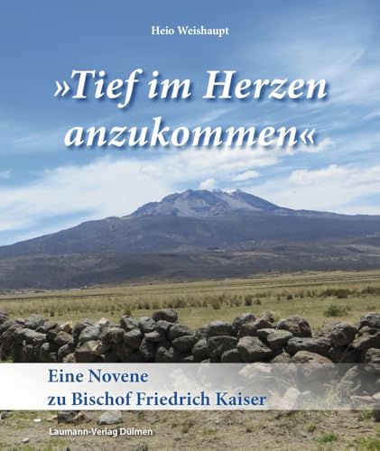 »Tief im Herzen anzukommen«: Eine Novene zu Bischof Friedrich Kaiser
