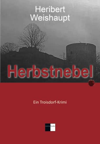 Herbstnebel: Ein Troisdorf-Krimi (ratio-books Verlag)