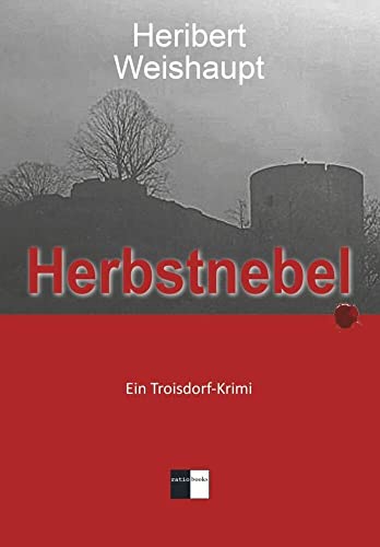 Herbstnebel: Ein Troisdorf-Krimi