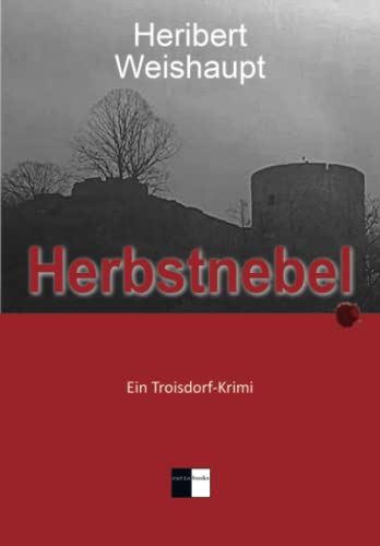 Herbstnebel: Ein Troisdorf-Krimi von Verlag ratio-books
