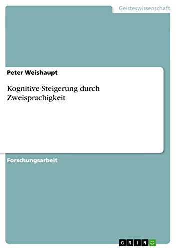 Kognitive Steigerung durch Zweisprachigkeit von GRIN Verlag