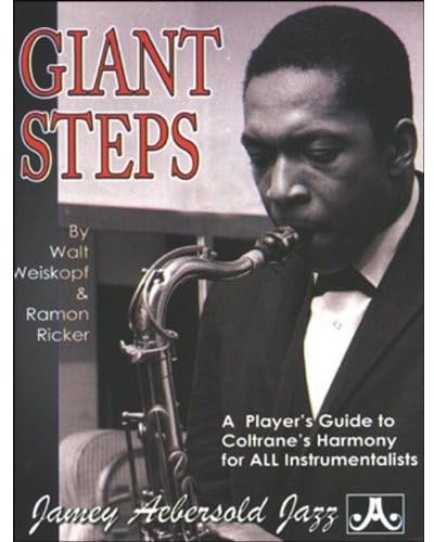 Giant Steps: A Player's Guide to Coltrane's Harmony: A Player's Guide to His Harmony von AEBERSOLD