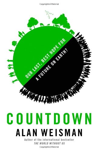 Countdown: Our Last, Best Hope for a Future on Earth?