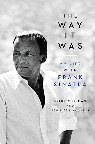 The Way It Was: My Life with Frank Sinatra von Hachette