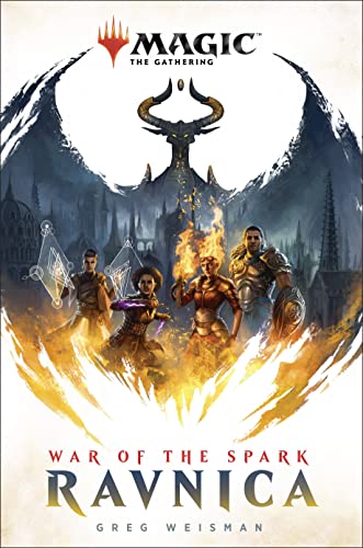 Magic: The Gathering: Ravnica - The War of the Spark: War of the Spark von Bloomsbury