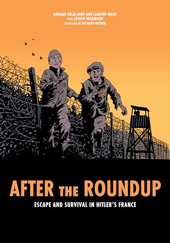 After the Roundup: Escape and Survival in Hitler's France von Indiana University Press