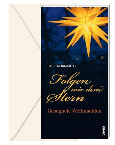 Folgen wir dem Stern: Paul Weismantel