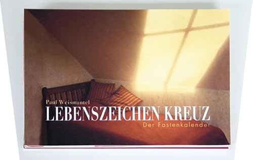 Lebenszeichen Kreuz: Der Fastenwandkalender