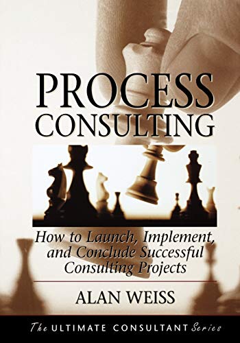 Process Consulting: How to Launch, Implement, and Conclude Successful Consulting Projects von Pfeiffer