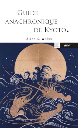 Guide anachronique de Kyoto von ARLEA