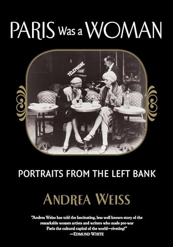Paris Was a Woman: Portraits from the Left Bank von CATAPULT