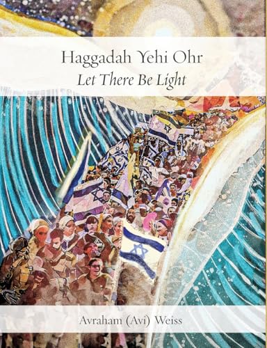 Haggadah Yehi Ohr: Let There Be Light! von Ben Yehuda Press