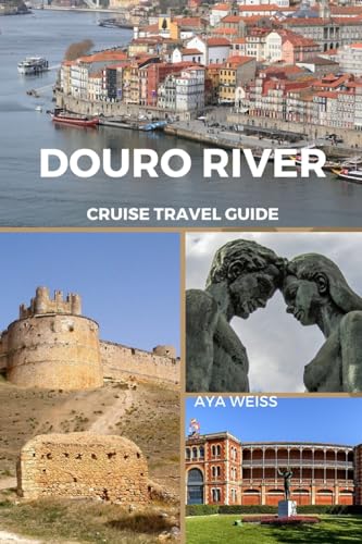 Douro River Cruise Travel Guide