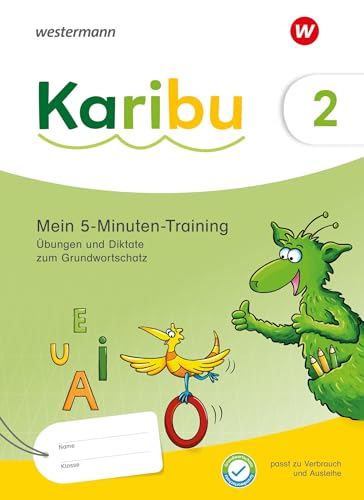 Karibu - Ausgabe 2024: Mein 5-Minuten-Training: Übungen und Diktate zum Grundwortschatz 2 von Westermann