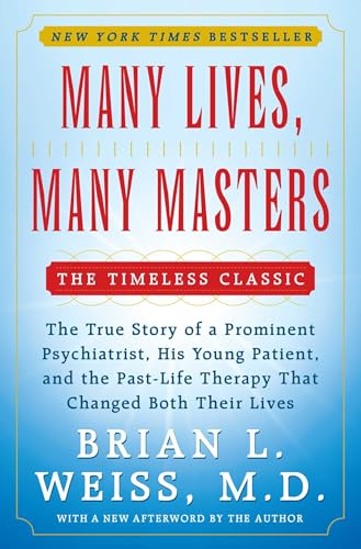 Many Lives, Many Masters: The True Story of a Prominent Psychiatrist, His Young Patient, and the Past-Life Therapy That Changed Both Their Lives von Touchstone