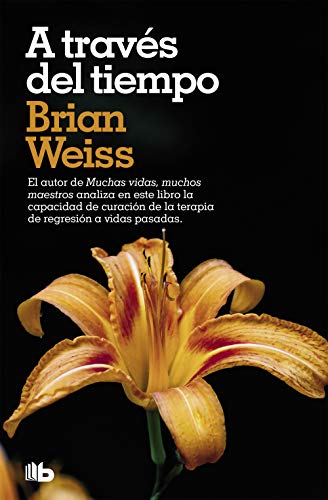 A través del tiempo (No ficción) von B de Bolsillo