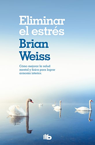 Eliminar El Estrés / Eliminating Stress, Finding Inner Peace (No ficción)
