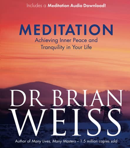 Meditation: Achieving Inner Peace and Tranquility in Your Life: Achieving Inner Peace and Tranquility in Your Life. Includes a Meditation Audio Download von Hay House UK Ltd