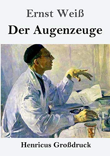 Der Augenzeuge (Großdruck) von Henricus