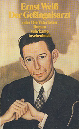 Gesammelte Werke in 16 Bänden: Band 11: Der Gefängnisarzt oder Die Vaterlosen. Roman (suhrkamp taschenbuch)