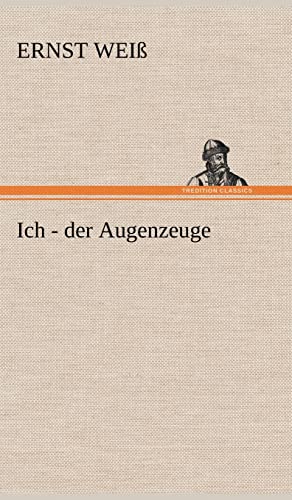 Ich - der Augenzeuge