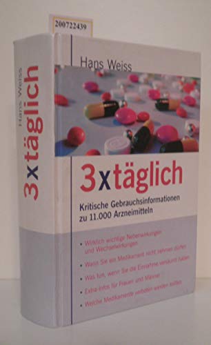 3 x täglich: Kritische Gebrauchsinformationen zu 11000 Arzneimitteln