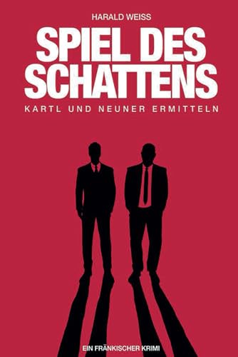 Spiel des Schattens: Kartl und Neuner ermitteln