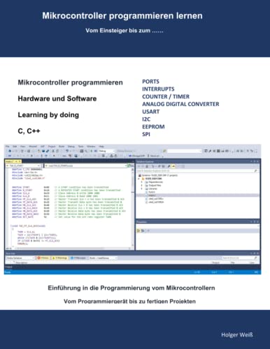 Mikrocontroller programmieren lernen: Vom Einsteiger bis zum .....