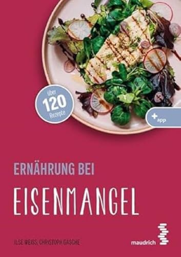 Ernährung bei Eisenmangel (maudrich.gesund essen) von facultas / maudrich