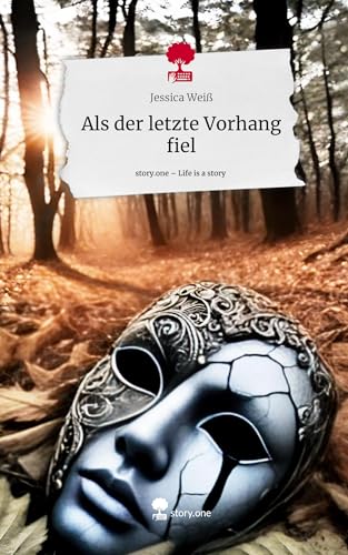 Als der letzte Vorhang fiel. Life is a Story - story.one von story.one publishing