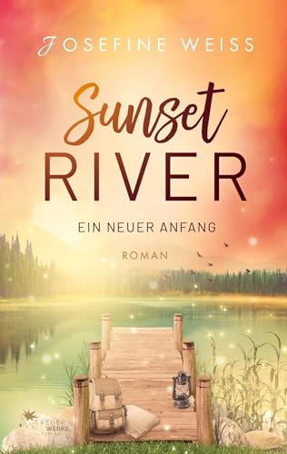 Ein neuer Anfang (Sunset River 1) von FeuerWerke Verlag