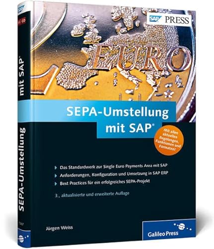 SEPA-Umstellung mit SAP: Das Standardwerk für ein erfolgreiches SEPA-Projekt (SAP PRESS) von SAP PRESS