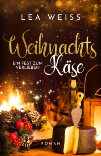 Weihnachtskäse - Ein Fest zum Verlieben: New Adult Weihnachtsroman (Weihnachtsdilogie - zauberhafte Liebesgeschichten im Schnee, Band 1) Weihnachtskäse - Ein Fest zum Verlieben: New Adult Weihnachtsroman (Weihnachtsdilogie - zauberhafte Liebesgeschichten im Schnee, Band 1)