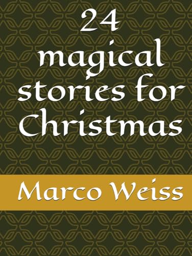24 magical stories for Christmas von Independently published