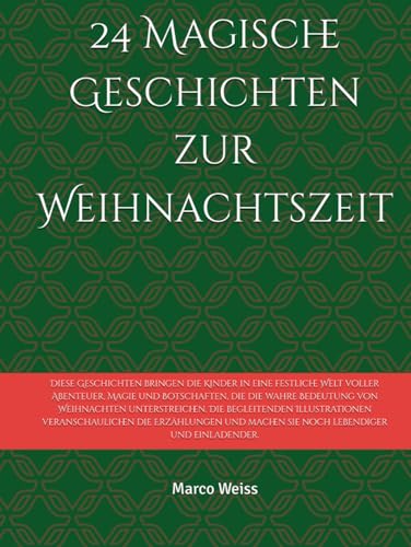 24 Magische Geschichten zur Weihnachtszeit von Independently published