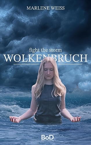 Wolkenbruch: fight the storm von Books on Demand GmbH