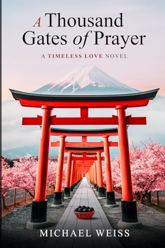 A Thousand Gates of Prayer von Timeless Love Publishing