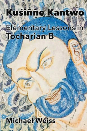 Kuśinne Kantwo: Elementary Lessons in Tocharian B