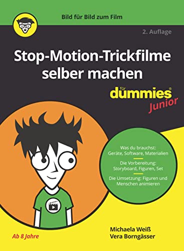 Stop-Motion-Trickfilme selber machen für Dummies Junior von Wiley-VCH