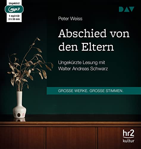 Abschied von den Eltern: Ungekürzte Lesung mit Walter Andreas Schwarz (1 mp3-CD)