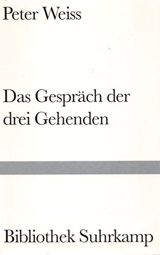 Das Gespräch der drei Gehenden (Bibliothek Suhrkamp)