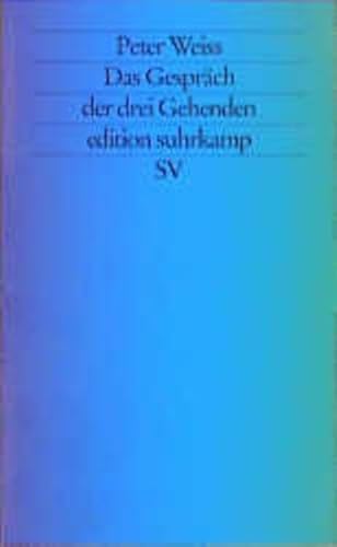 Das Gespräch der drei Gehenden (edition suhrkamp) von Suhrkamp Verlag
